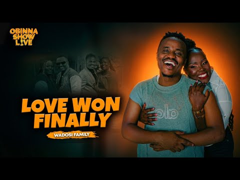 LOVE WON FINALLY - WADOSI FAMILY