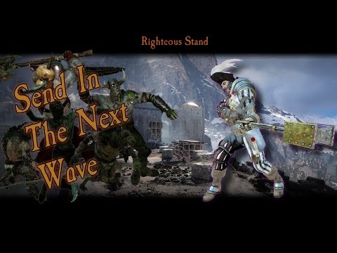 Send in the next wave! - Righteous Stand [Mercenary] - 2H Hammer / Repeater
