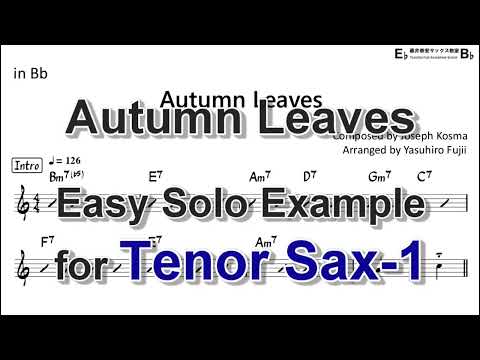 Autumn Leaves - Easy Solo Example for Tenor Sax (Take-1, Revised, Very Easy)