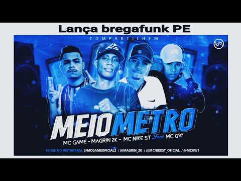 MC GAME MAGRIN 2K MC NIKE ST Feat: MC GW - MEIO METRO