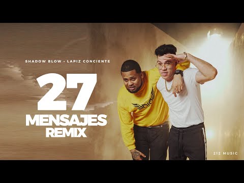 Shadow Blow ❌ Lapiz Conciente 💌 27 Mensajes (Remix) 💌 2020 💌