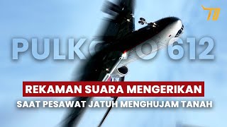 Download lagu Rekaman Suara Mengerikan saat Pesawat Jatuh Menghujam Tanah | Pulkovo 612 mp3 Download lagu Rekaman Suara Mengerikan saat Pesawat Jatuh Menghujam Tanah | Pulkovo 612 mp3