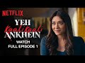 Yeh Kaali Kaali Ankhein Season 1 Episode 1 Tahir Raj Bhasin Shweta Tripathi Anchal Singh
