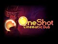 OneShot Cinematic Dub - The Movie (Full Game Dub)