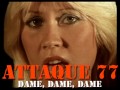 Attaque 77 - Dame, Dame, Dame (Estadio Obras 17/04/1999)