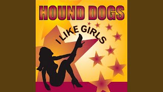 Hound Dogs - I Like Girls (Phunk Investigation) video