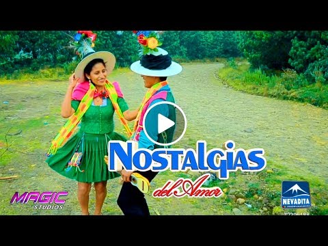 NOSTALGIAS del Amor - Juanitay [OFICIAL 2018] NEVADITA PRODUCCIONES ᴴᴰ✔