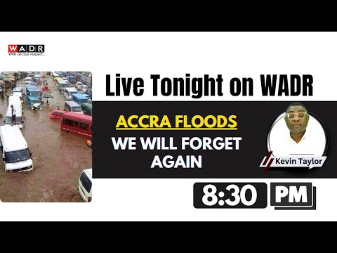 ACCRA FLOOD: WE WILL FORGET AGAIN