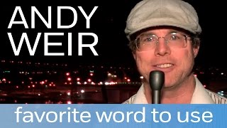 Andy Weir on his favorite word and writing THE MARTIAN | Author Shorts Video