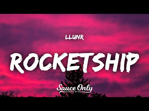 Llunr - Rocketship (Lyrics)