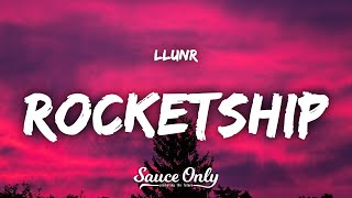 Llunr - Rocketship (Lyrics)