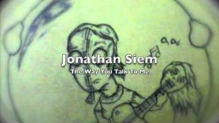 The Way You Talk To Me