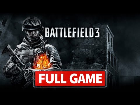 BATTLEFIELD 3 Gameplay Walkthrough Campaign FULL GAME - No Commentary