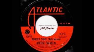 Aretha Franklin - Border Song (Holy Moses) / You And Me - 7" - 1970