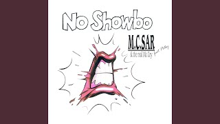 No Showbo (Video Edit)