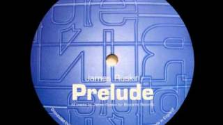 James Ruskin - Prelude (B1)