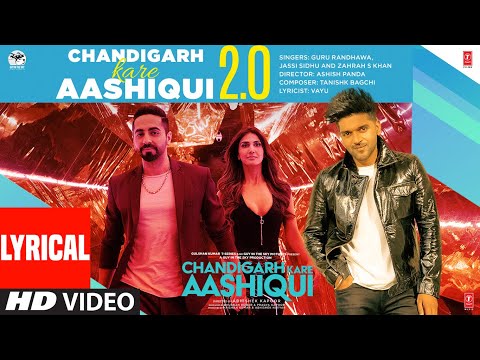 Chandigarh Kare Aashiqui 2.0 (Lyrical) — watch video