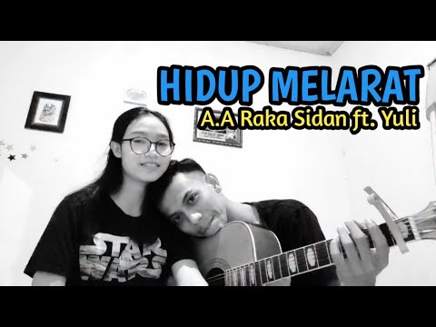 HIDUP MELARAT - A.A Raka Sidan ft. Mang Yuli || Live Cover
