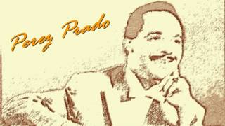 Perez Prado - Peg o' my heart
