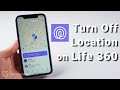 How to Turn Off Location on Life360 without Anyone Knowing 2024