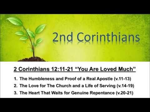 2 Corinthians 12:11-21 “You Are Loved Much” - Calvary Chapel Fergus Falls