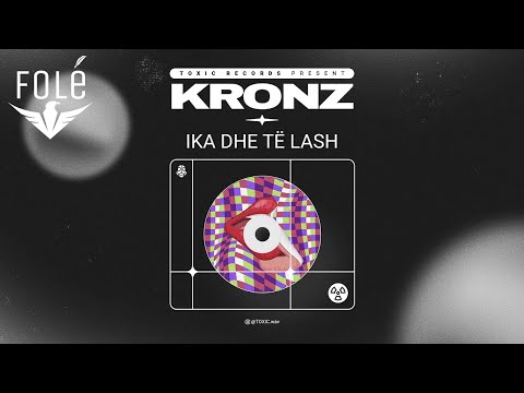 KRONZ - Ika dhe të  lash ( Extended )