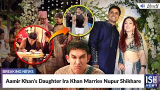 Aamir Khan's Daughter Ira Khan Marries Nupur Shikhare