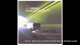 Guiro - Solevision (Featuring DJ Spinna & Grap Luva)