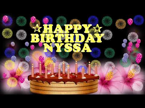 NYSSA HAPPY BIRTHDAY TO YOU