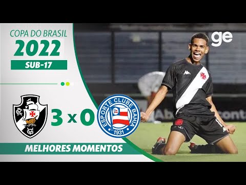 VASCO 3 X 0 BAHIA | MELHORES MOMENTOS | SEMIFINAL COPA DO BRASIL SUB-17 2022 | ge.globo