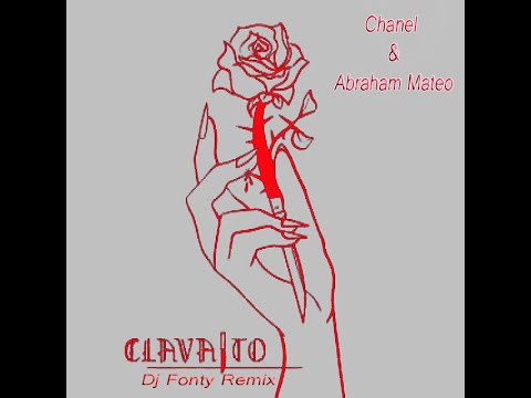 Chanel & Abraham Mateo - Clavaito (Dj Fonty Remix)