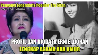 Download lagu Profil dan Biodata Ernie Djohan, Lengkap Agama dan Umur, Penyanyi Legendaris Populer  Era 60an mp3