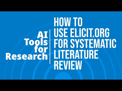 AI tool (Elicit.org) for Systematic Literature Review