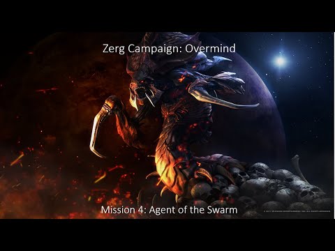 Starcraft Zerg Campaign Mission 4: Agent of the Swarm