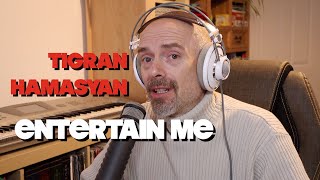 Listening to Tigran Hamasyan: Entertain Me - Thoughts and Opinion