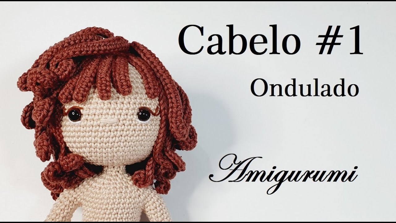 CABELO DA BONECA MELISSA - Amigurumi - #1 Curto Ondulado