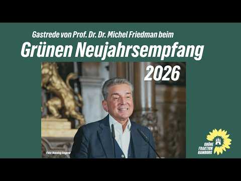 Grüner Neujahrsempfang 2026 – Gastrede von Prof. Dr. Dr. Michel Friedman