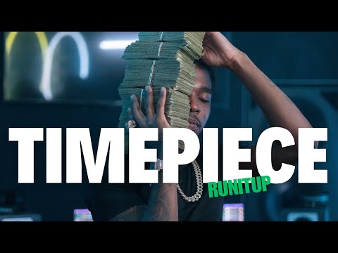 RunItUp - Time Piece (Official Video)