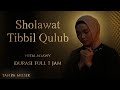 Download lagu SHOLAWAT TIBBIL QULUB MERDU FULL 1 JAM TANPA MUSIK Arab dan arti Nida Adawy