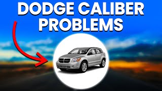 Dodge Caliber Problems: Top Reliability Issues That Affect Performance