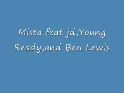 Mista feat Jd,Young Ready and Ben Lewis We do this shit for real (Prod By Ken.)