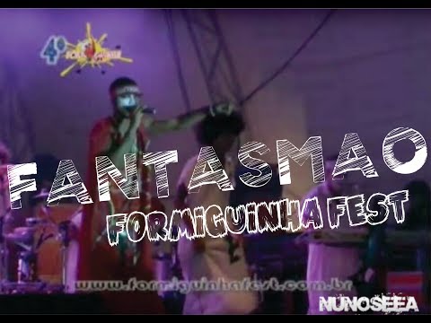 Fantasmão  -  DVD Formiguinha Fest