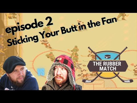 The Rubber Match - S1:E2 - Sticking Your Butt in the Fan