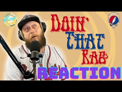 Producer REACTS to Doin' That Rag by The Grateful Dead | Haut Take