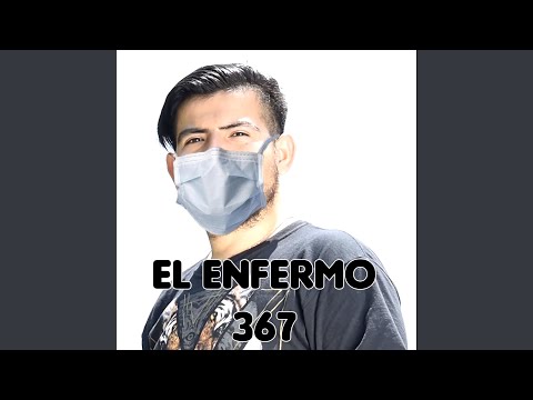 El Enfermo 367 - JCesarTV