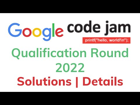 Google Codejam Qualification Round 2022 | Solution |  Discussion