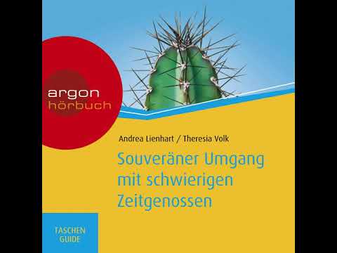 Andrea Lienhart, Theresia Volk - Souveräner Umgang mit schwierigen Zeitgenossen - Haufe TaschenGuide