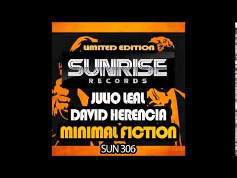 Julio Leal, David Herencia - Minimal Fiction (Original Mix)