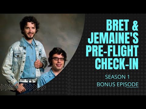 Bret & Jemaine's Pre-Flight Check In (Flight of the Conchords)
