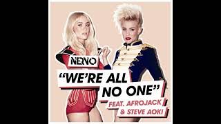 NERVO - We&#39;re All No One (feat. Afrojack &amp; Steve Aoki) (Original Mix)